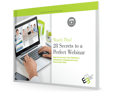 28 Secrets to a Perfect Webinar eBook 28 Secrets to a Perfect Webinar eBook
